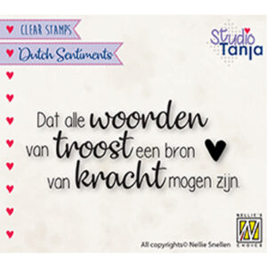 Clear Stamps Dutch Sentiments, Dat alle woorden van troost een bron…