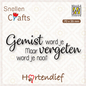 Clear Stamps Hartendief, Gemist word je Maar vergeten word je.