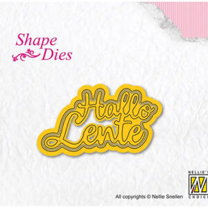 Shape Die, Hallo Lente